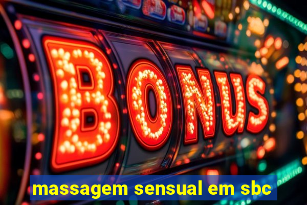 massagem sensual em sbc